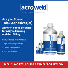 Low Viscosity Acrylic Based Thick Adhesive (Acroweld) for Acrylic Bonding & Gap Filling (1Kg)