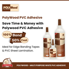 Polywood PVC Multi-Purpose Glue, 100% Bond, 50% Cost, Easy to Use, Water-Resistant Properties, Very Quick Drying Formula, Ideal for PVC Sheet, Charcoal, Acrylic, Mica Lamination on wooden MDF Board & pasting Edge Banding Tapes